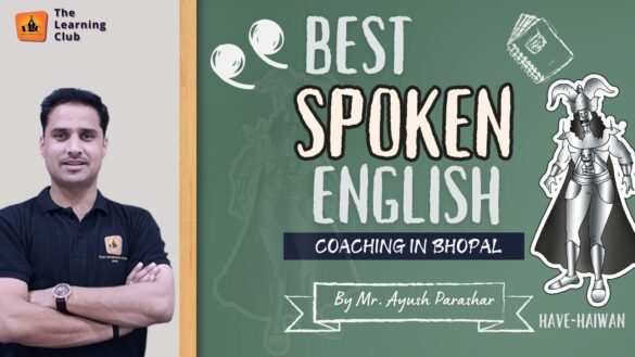 Best Spoken English Coaching in Bhopal by Ayush Parashar - DLC-The ...