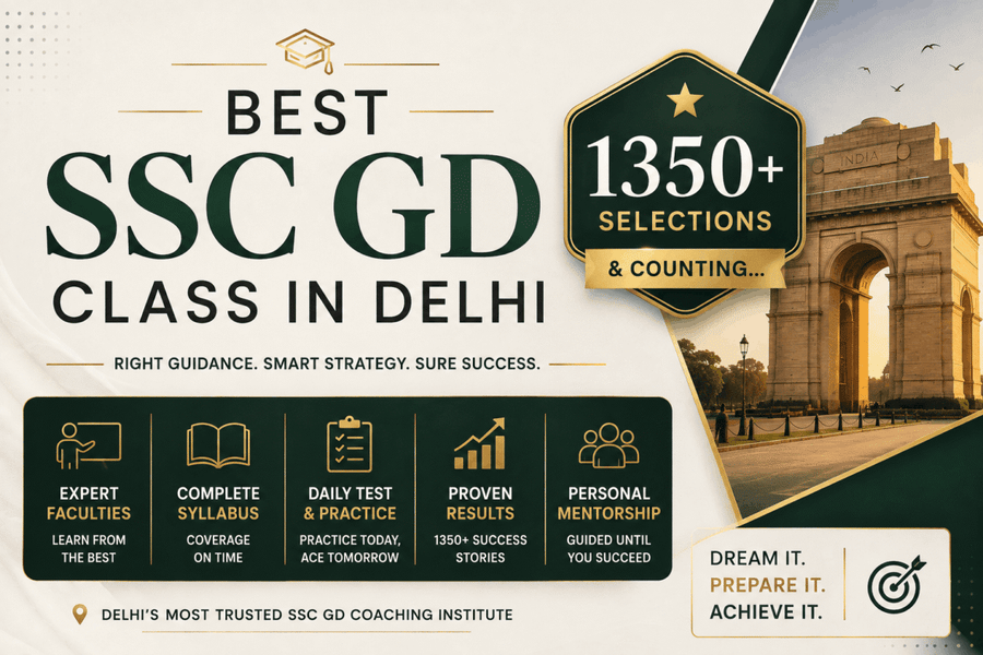BEST SSC GD CLASS IN DELHI - 1350+ SELECTIONS
